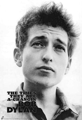 BOB DYLAN THE TIMES THEY ARE A CHANGIN' POSTER B&W 24x36