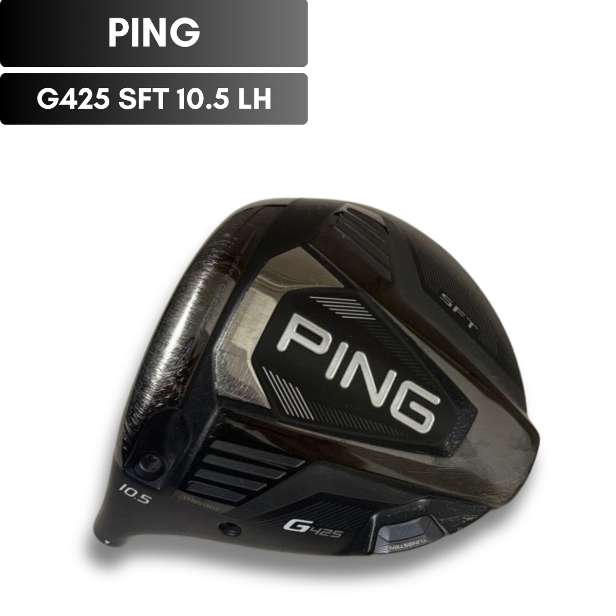PING G425 SFT 10.5 Degree Driver Head Only Left Hand USED