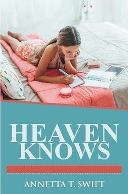 Heaven Knows by Annetta Swift (English) Paperback Book