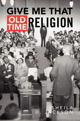 Sheila D. Jackson | Give Me That Old Time Religion | Taschenbuch | Englisch