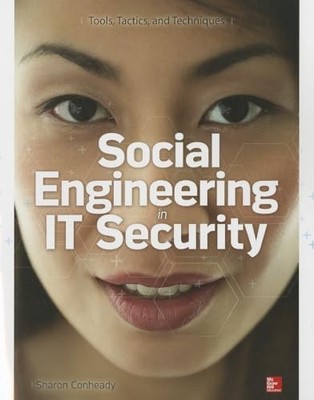 Social Engineering in IT Security: Tools, Tactics, and Technique