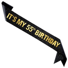 It's My 55th Birthday Sash Men Women Black Glitter Gold Foil Party Decor