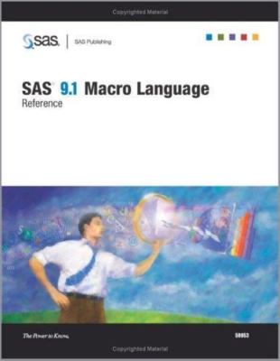 SAS(R) 9. 1 Macro Language : Reference by SAS Publishing Staff (2004, Trade...