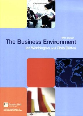 The Business Environment By Ian Worthington,Chris Britton. 97802