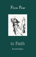 Ronald Higdon | From Fear To Faith | Taschenbuch | Englisch (2011)