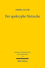 Der Apokryphe Nietzsche: Auf Den Spuren Des Den. Gluth**