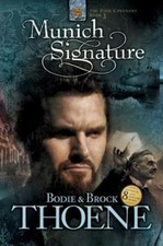Zion Covenant Ser.: Munich Signature by Brock Thoene and Bodie Thoene (2005,...