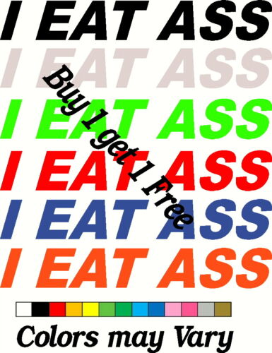 Autocollant I Eat ASS acheter 1 obtenir 2 BUT GRATUIT amusant JDM LIVRAISON GRATUITE - Photo 1/2