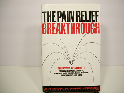 The Pain Relief Breakthrough by Brenda D. Adderly and Julian M. Whitaker (1998, 