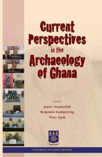 Thumbnail - James Anquandah Benjamin Kankpe Current Perspectives In The Archae