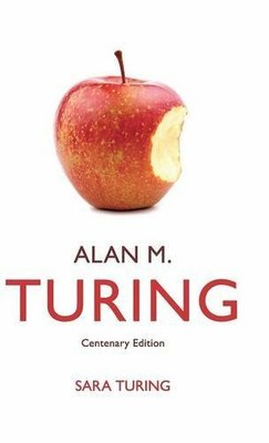 Alan M. Turing: Centenary Edition by Turing, Sara 1107020581 FREE Shipping