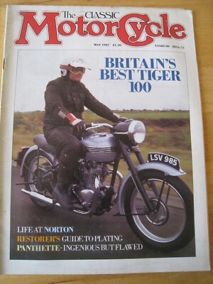 THE CLASSIC MOTORCYCLE MAGAZINE MAY 1987 BEST TIGER NORTON LIFE PLATING PANTHETT