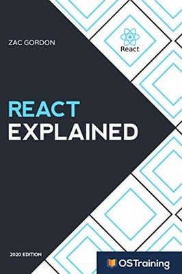 React Explained: Your Step-by-Step Guide to React - Paperback - GOOD