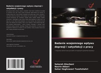 Setareh Ghorbani (U. A.) | Badanie Wzajemnego Wp¿Ywu Depresji I Satysfakcji Z...