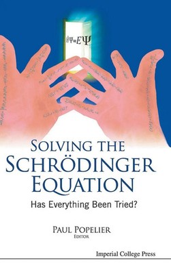 Popelier Paul | SOLVING THE SCHRODINGER EQUATION | Buch | Englisch (2011) | ICP