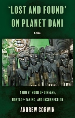  Lost and Found  on Planet Dani by Andrew Corwin (Paperback Book)