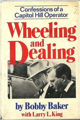 Wheeling and dealing: Confessions of a Capitol Hill operator