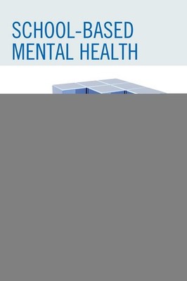 School-based Mental Health: A Framework for Intervention by Vincent A. Colucci (
