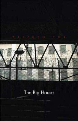 The Big House: Image and Reality of the - Hardcover, by Cox Stephen - Very Good