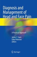 Diagnosis And Management Of Head And Face Pain James Y. Suen
