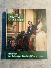 200 Jahre Victoria & Albert: Jahrbuch der Coburger Landesstiftung 2020