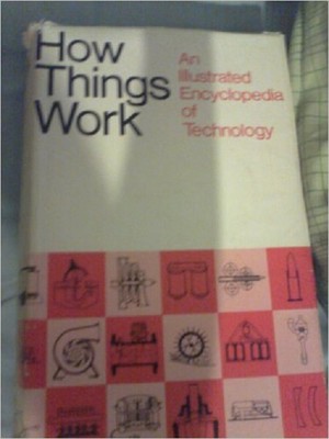 How Things Work [Hardcover] [Januar 01, 1967]