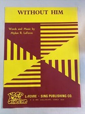 Without Him by Mylon R. LeFevre