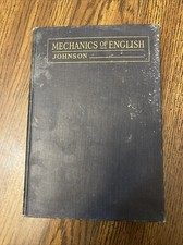 Mechanics Of English By Roy Ivan Johnson 1921 Homeschool 1st Edition Rare