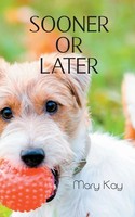 Sooner Or Later | Mary Kay | Taschenbuch | Kartoniert / Broschiert | Englisch