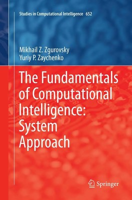 The Fundamentals of Computational Intelligence: System Approach Taschenbuch xx