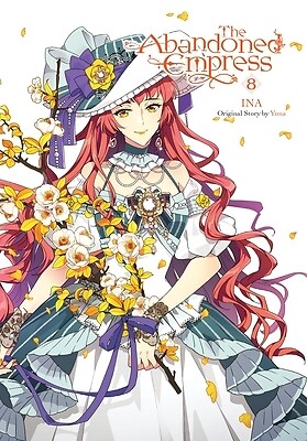 The Abandoned Empress, Vol. 8 (Comic): V Yuna Paperback
