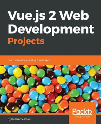 Chau Guillaume | Vue.js 2 Web Development Projects | Taschenbuch | Englisch