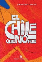 Jorge Gilbert Ceballos | El Chile Que No Fue | Taschenbuch | Spanisch (2021)