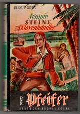 2 - Leihbuch, Berndt-Guben, Der Pfeifer, S&uuml;mpfe, Steine, Sklavenh&auml;ndler
