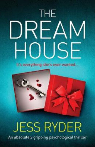 Thumbnail - The Dream House: An Absolutely Gripping Psychological Thriller By