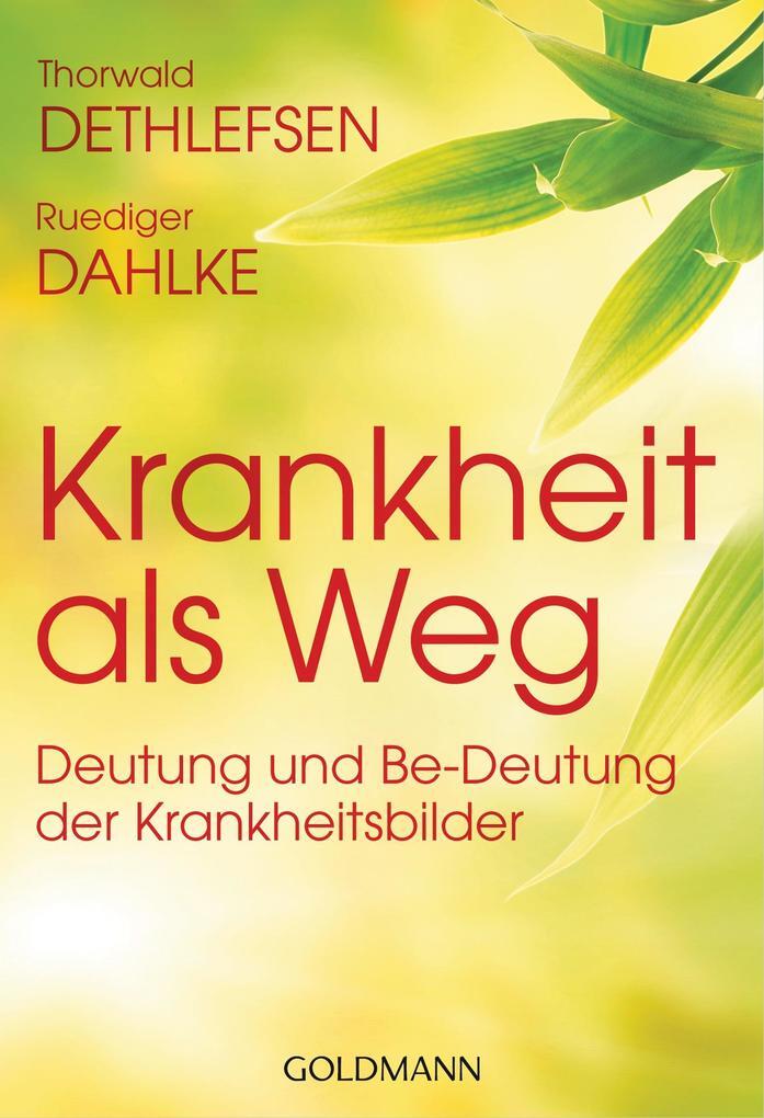 Thumbnail - Krankheit Als Weg | Thorwald Dethlefsen, Ruediger Dahlke | 2015 |