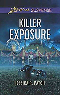 Killer Exposure Mass Market Paperbound Jessica R. Patch