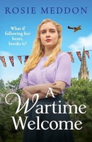 Rosie Meddon - A Wartime Welcome An Emotional And Romantic Wwii Saga - G245Z