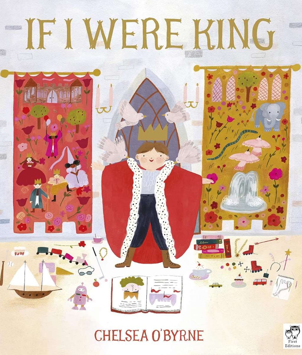 If I Were King, O'Byrne, Chelsea, New condition, Book
