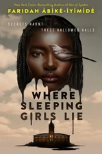 Where Sleeping Girls Lie Faridah Abike-Iyimide