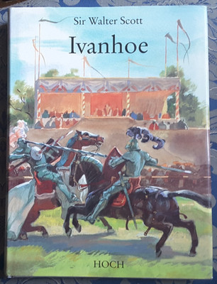 Sir Walter Scott -- Ivanhoe -- Hoch Verlag 1992