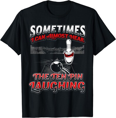 Hear 10 Pin Laughing Funny Bowling Shirt Gift T-Shirt