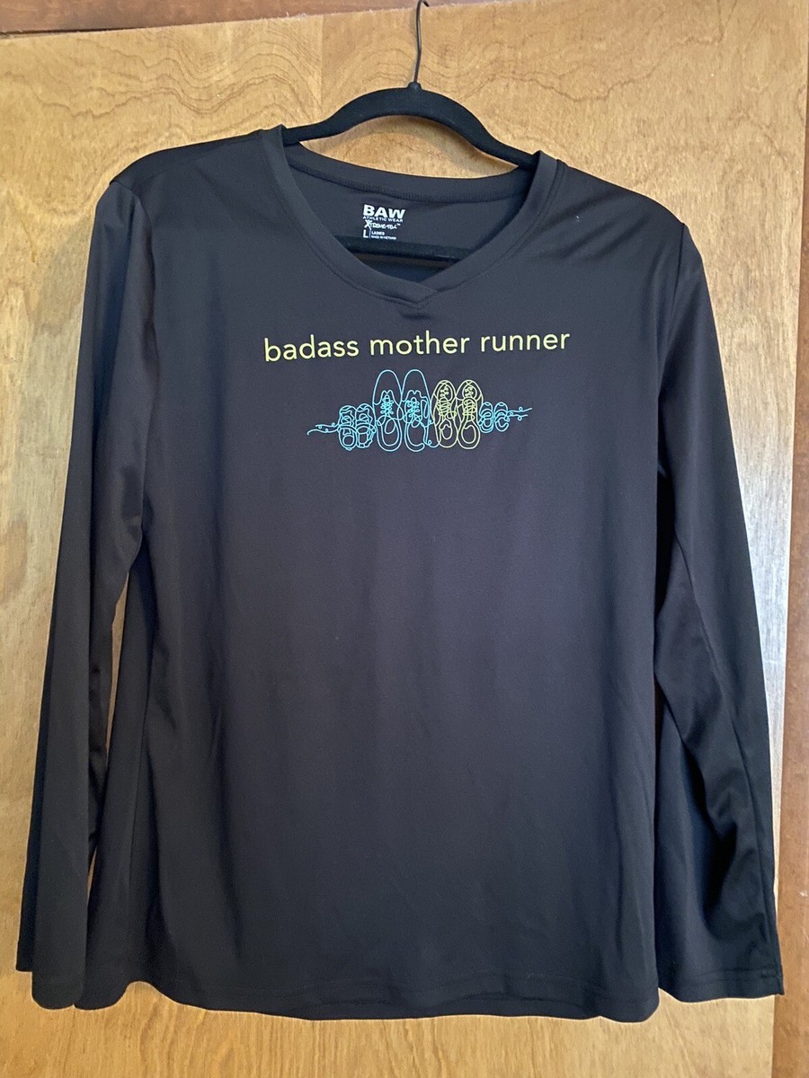 Bada$$ Mother Runner Long Sleeve T-shirt Size Large Women