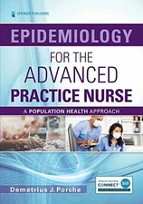 Epidemiology for the Advanced Practice - Paperback, by Porche DNS PhD - Good