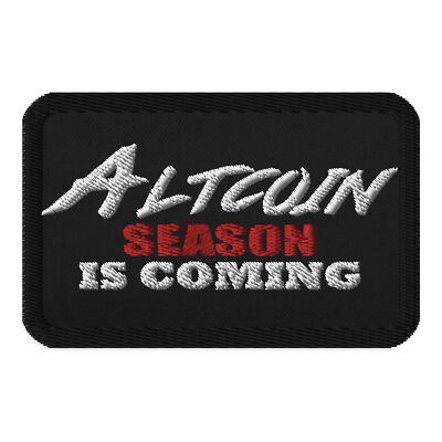 Altcoin Season Is Coming Crypto Bull Run Embroidered Patch Applique