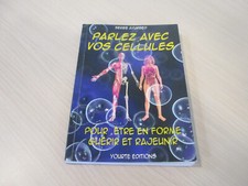 PARLEZ AVEC VOS CELLULES -