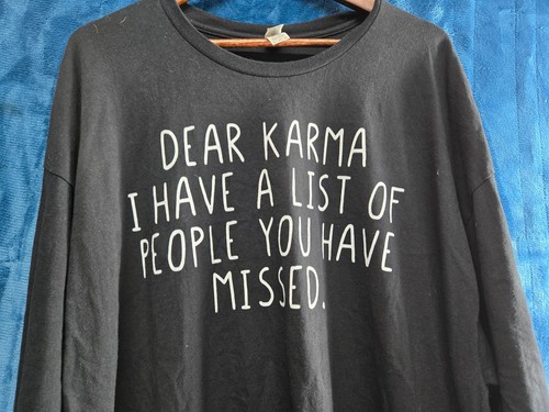Dear Karma I Have List of People You Neuheit Sarcasti Herren Langarmshirt