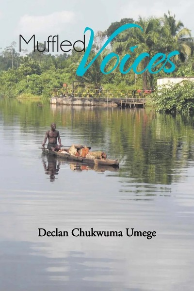 Declan Umege | Muffled Voices | Taschenbuch | Englisch (2013) | AuthorHouse-image