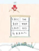 Eric, The Boy Who Lost His Gravity | Jenni Desmond | Taschenbuch | Englisch