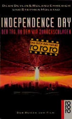 Independence Day Devlin, Dean, Roland Emmerich und Stephen Molstad: